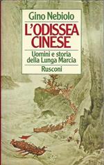 L' odissea cinese. Uomini e storia della Lunga Marcia