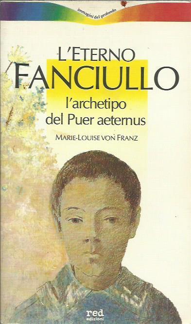 L' eterno fanciullo. L' archetipo del Puer aeternus - Marie-Louise von Franz - copertina