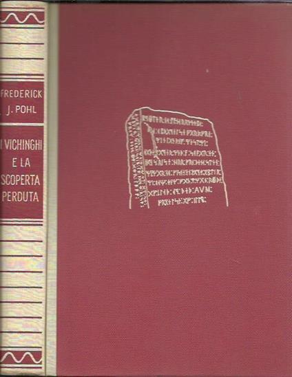 I Vichinghi e la scoperta perduta - Frederick J. Pohl - copertina