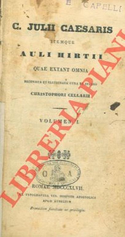 Itemque auli hirtii. Quae extant omnia recensita et illustrata cura et studio Christophori Cellarii - Giulio Cesare - copertina