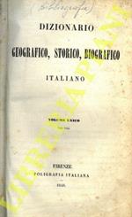 Dizionario geografico, storico, biografico italiano. Volume unico