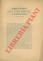 Discorso al pellegrinaggio italiano il 16 ottobre 1881