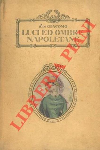 Luci ed ombre napoletane - Salvatore Di Giacomo - copertina