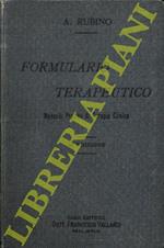 Formulario terapeutico. Manuale pratico di terapia clinica con nozioni sommarie di patologia. 