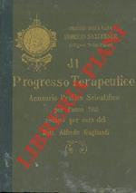 Il progresso terapeutico. Annuario pratico scientifico
