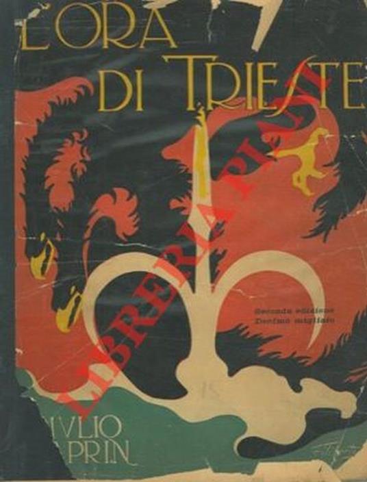 L' ora di Trieste. Seconda edizione. - Giulio Caprin - copertina