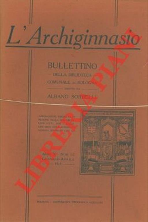 L' Archiginnasio. Bullettino della Biblioteca Comunale di Bologna. - Albano Sorbelli - copertina