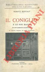 Il coniglio e le sue razze. Allevamento razionale