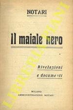 Il maiale nero. Rivelazioni e documenti