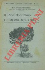 Il Pino marittimo e l'industria della resina
