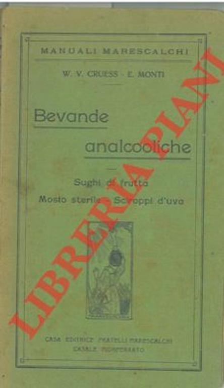 Bevande analcoliche. Sughi di frutta - Mosto sterile - Sciroppi d'uva - W. Cruess - copertina