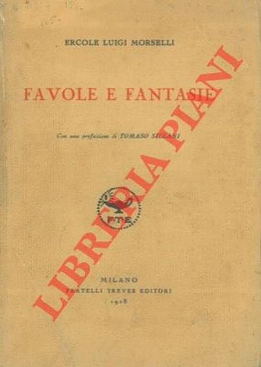 Favole e fantasie. Con una prefazione di Tommaso Sillani - Ercole Luigi Morselli - copertina