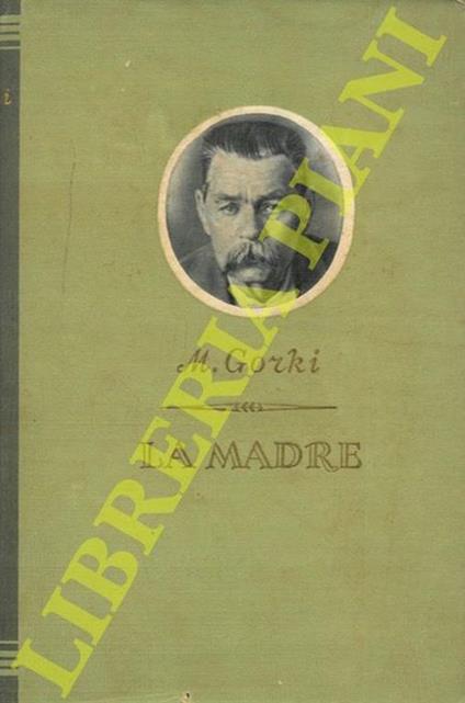La madre. Novela en dos partes - Maksim Gorkij - copertina