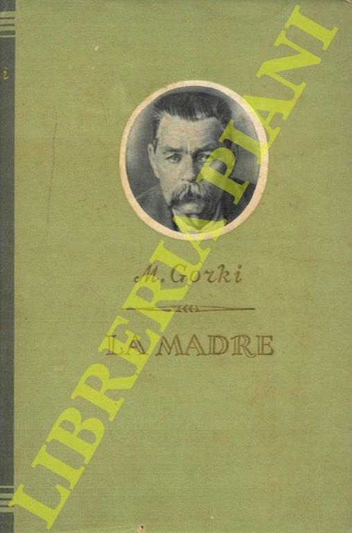 La madre. Novela en dos partes - Maksim Gorkij - copertina