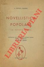 Novellistica popolare (La matassa d'oro). Capolavori della novellistica popolare italiana