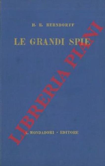 Le grandi spie - Hans Rudolf Berndorff - copertina