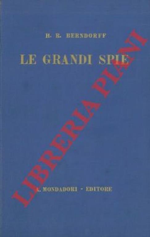 Le grandi spie - Hans Rudolf Berndorff - copertina