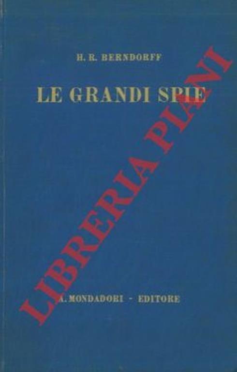 Le grandi spie - Hans Rudolf Berndorff - copertina