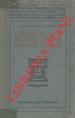 L' Italia e i suoi alleati nella Grande Guerra.