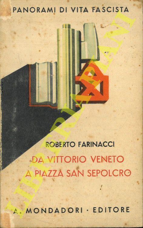 Da Vittorio Veneto a Piazza San Sepolcro - Roberto Farinacci - copertina