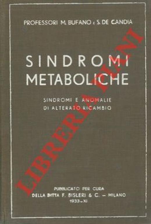 Sindromi metaboliche. Sindromi e anomalie di alterato ricambio - Michele Bufano - copertina