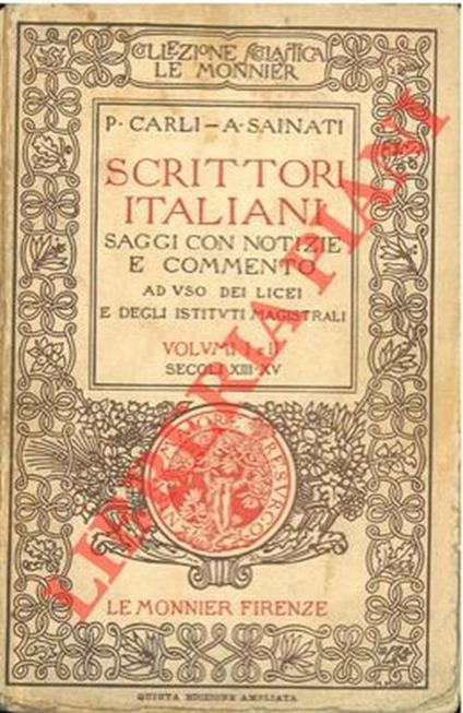 Scrittori italiani. Saggi con notizie e commento ad uso dei licei e degli istituti magistrali. Volumi I e II. Secoli XIII-XV - Plinio Carli - copertina