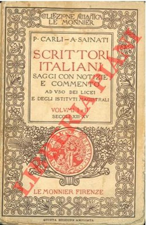 Scrittori italiani. Saggi con notizie e commento ad uso dei licei e degli istituti magistrali. Volumi I e II. Secoli XIII-XV - Plinio Carli - copertina