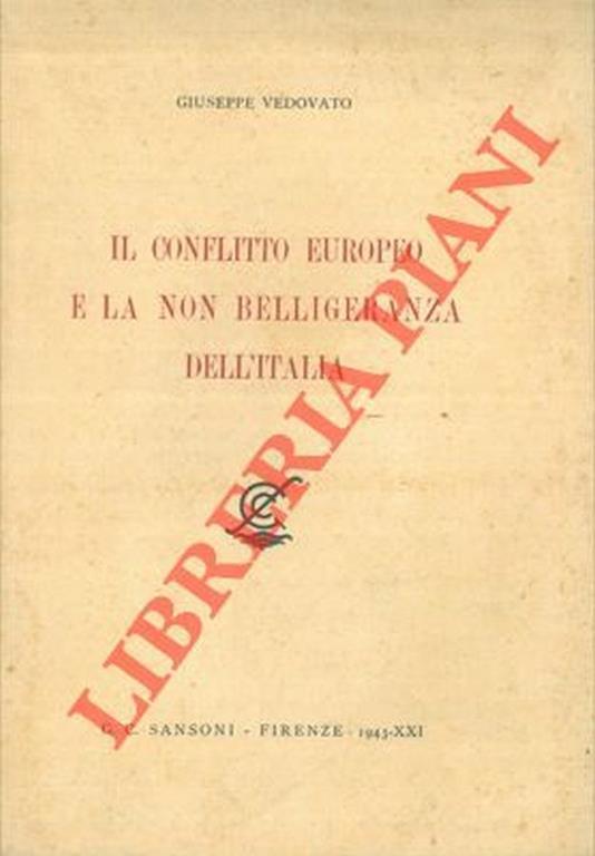 Il conflitto europeo e la non belligeranza dell'Italia - Giuseppe Vedovato - copertina