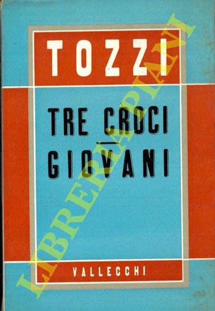 Tre croci. Giovani - Federico Tozzi - copertina