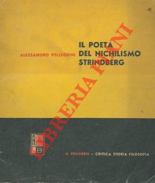 Il poeta del nichilismo Strindberg - Alessandro Pellegrini - copertina