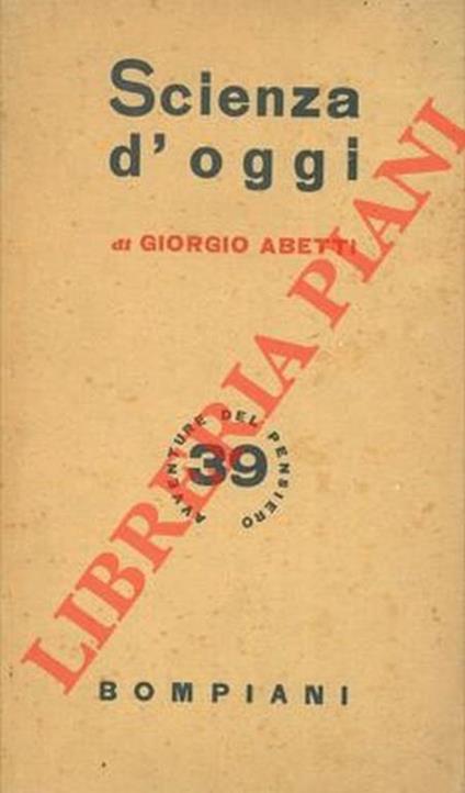 Scienza d'oggi dal cielo alla terra - Giorgio Abetti - copertina