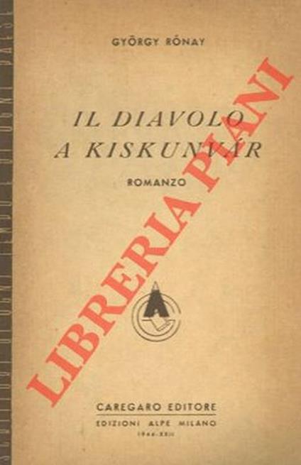Il diavolo a Kiskunvar - Gyorgy Ronay - copertina