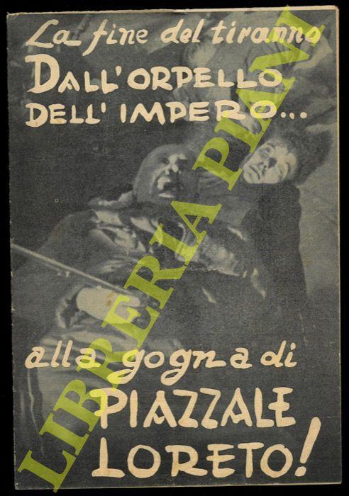 La fine del tiranno. Dall'orpello dell'Impero .. alla gogna di Piazzale Loreto - copertina