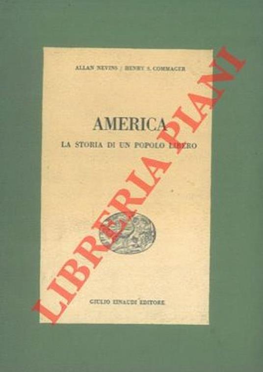 America. Storia di un popolo libero - Allan Nevins - copertina