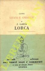 Canti gitani e andalusi. Seconda edizione ampliata e annotata. Introduzione, testo, versione, a cura di Oreste Macrì