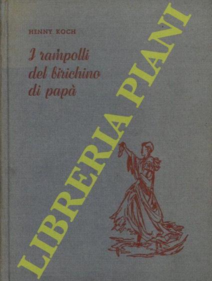 I rampolli del birichino di papà - Henny Koch - copertina