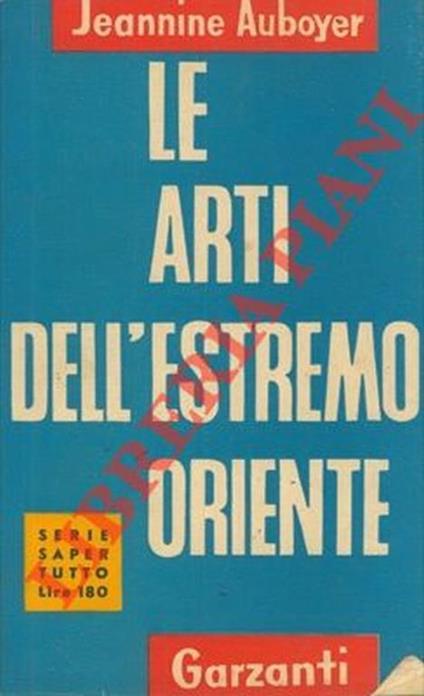 Le arti dell'estremo oriente - Jeannine Auboyer - copertina