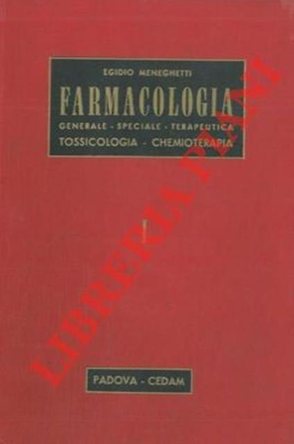 Farmacologia. Tomo I. Farmacologia generale e speciale - Egidio Meneghetti - copertina