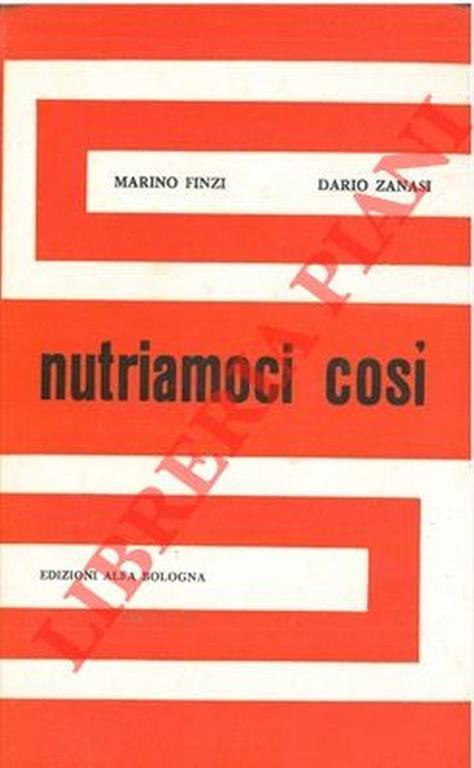 Nutriamoci così. Dieci argomenti di attualità - Marino Finzi - copertina
