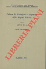 Liguria. Collana di bibliografie geografiche delle Regioni Italiane