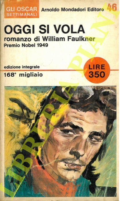 Oggi si vola - William Faulkner - copertina