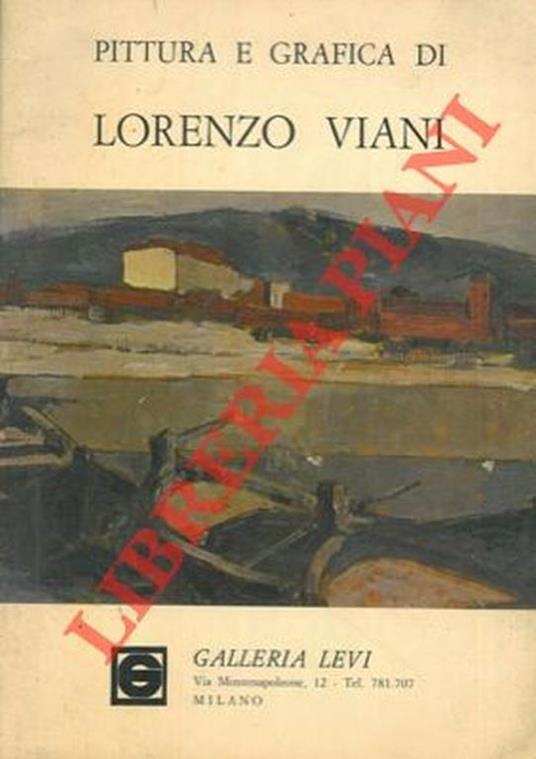 Pittura e grafica di Lorenzo Viani - Fortunato Bellonzi - copertina