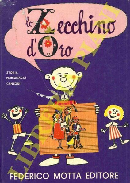 Lo Zecchino d’Oro festa della canzone per bambini. Storia, personaggi, canzoni - Fernando Rossi - copertina