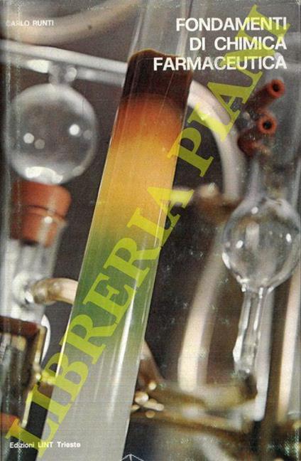 Fondamenti di chimica farmaceutica. Volume II e III - Carlo Runti - copertina