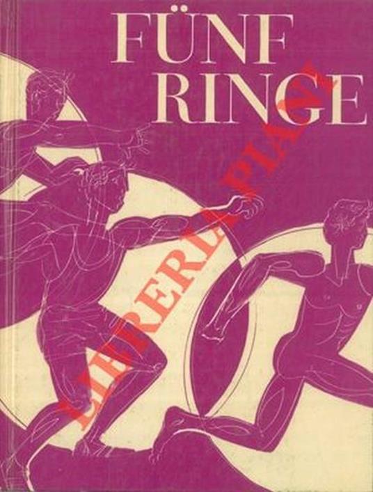 Funf Ringe Vom Olzweig zur Goldmedaille - Rudolf Hagelstange - copertina