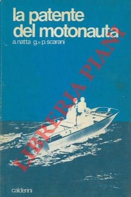 La patente del motonauta - Alessandro Natta - copertina