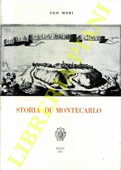 Storia di Montecarlo - Ugo Morin - copertina