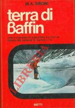 Terra di Baffin. Note e impressioni sulla prima spedizione italiana alla penisola di Cumberland