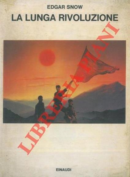 La lunga rivoluzione - Edgar Snow - copertina