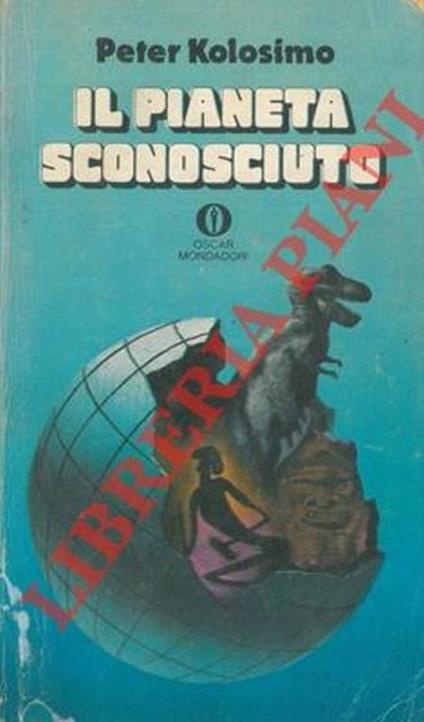 Il pianeta sconosciuto - Peter Kolosimo - copertina